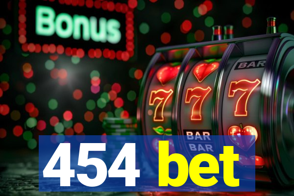 454 bet